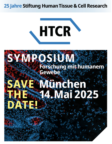 Stiftung HTCR Symposium, München  Forschung mit humanem Gewebe